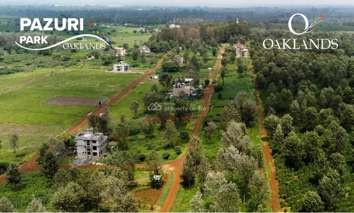 Build Your Dream Home at Oaklands!, Pazuri Park Estate at Oaklands, Ruiru, Kiambu, Residential Land for Sale