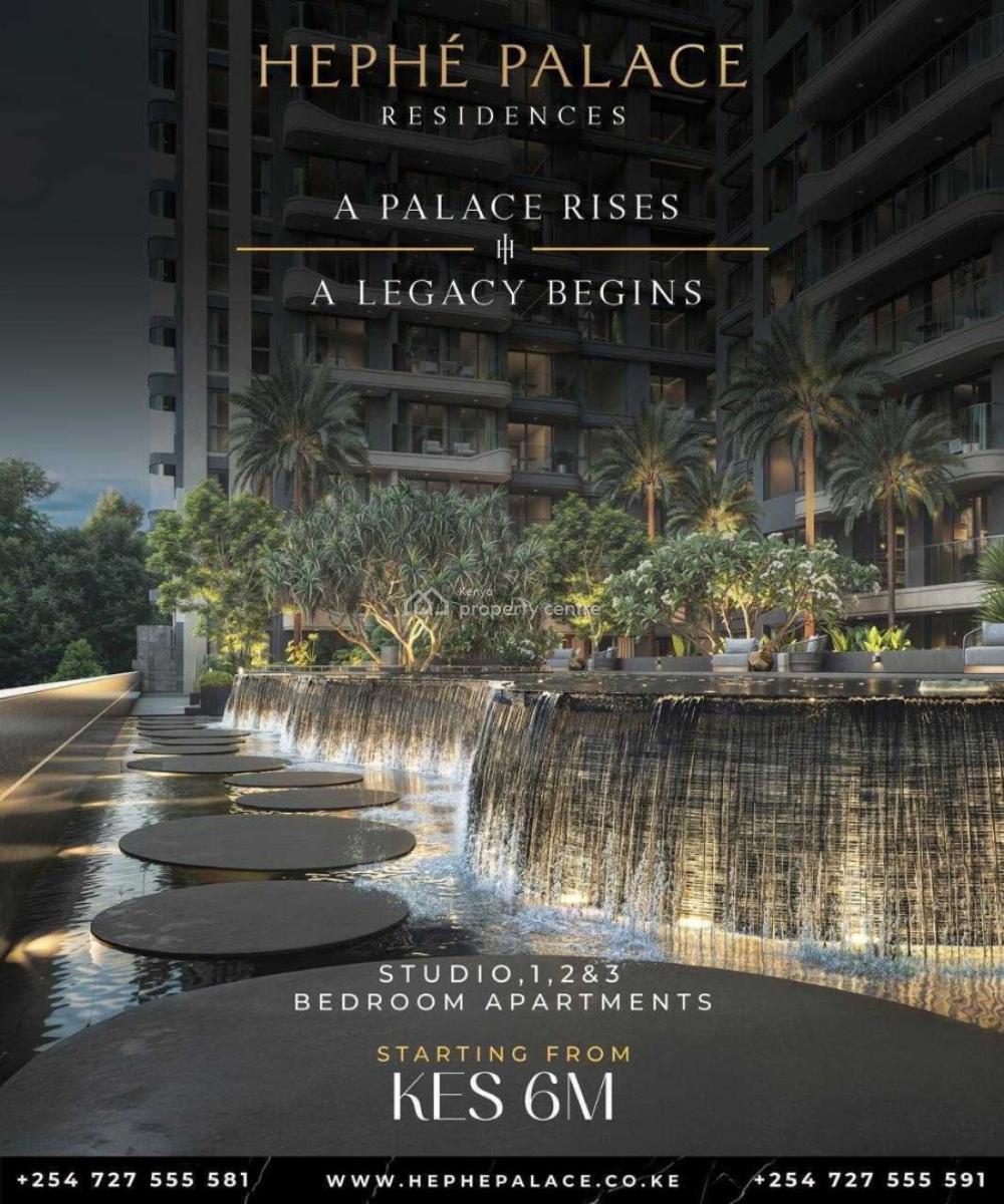 Hephe Palace Residences: 1, 2 & 3 Bedroom Apartments in Westlands, Westlands, Westlands, Nairobi, Apartment for Sale