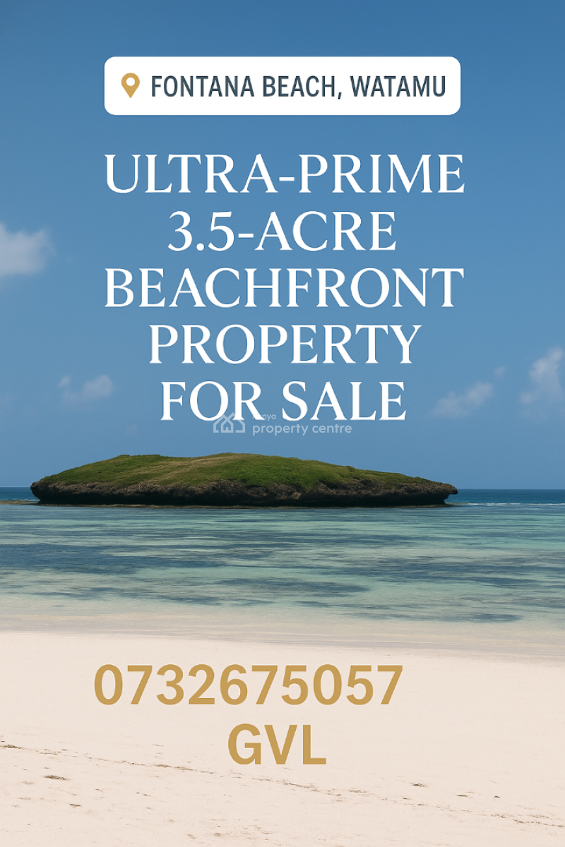 Ultra-prime 3.5-acre Beachfront Land, Watamu, Kilifi, Land for Sale